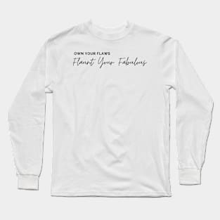 Flaunt Fabulous Long Sleeve T-Shirt